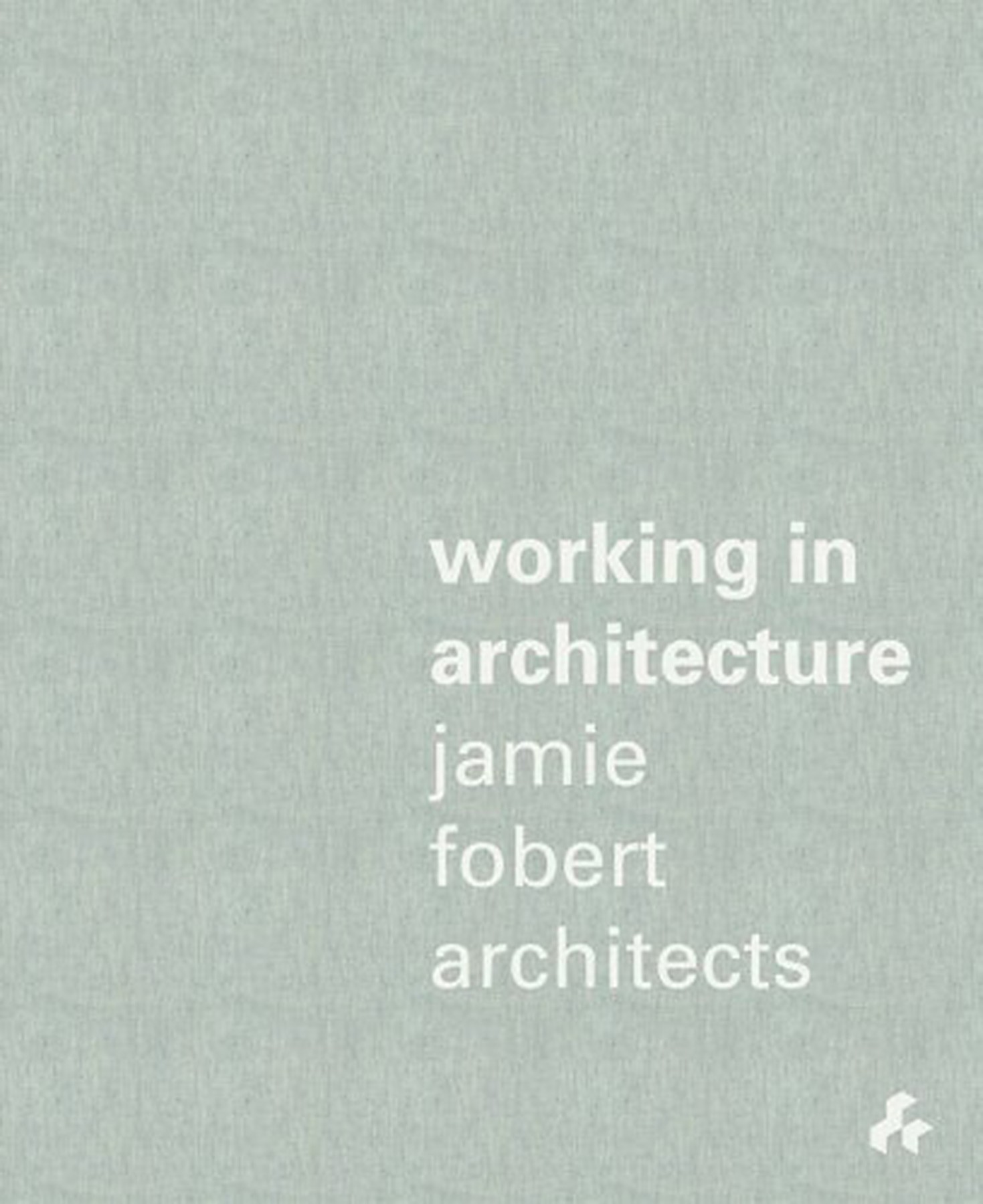 Working-in-Architecture-Jamie-Fobert-Architects-book-cover-demo